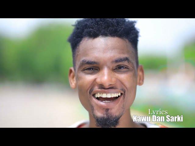 Kawu Dan sarki-Sai Da Ido( official video)