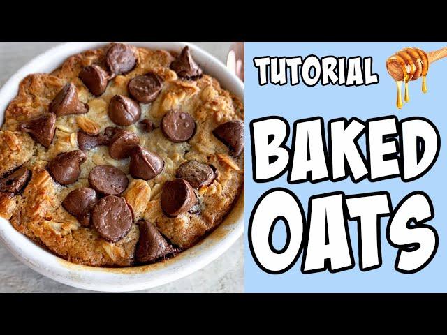How to make Baked Oats! tutorial