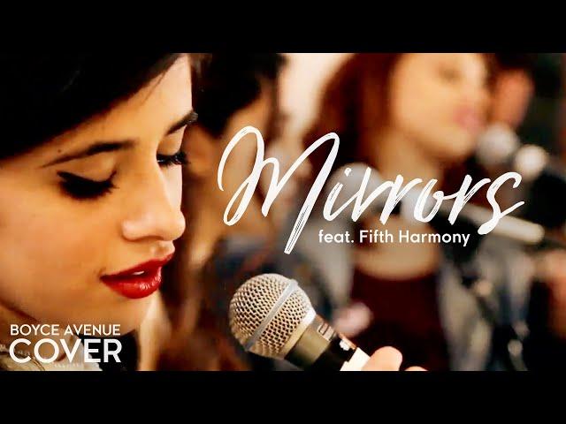 Mirrors - Justin Timberlake (Boyce Avenue feat. Fifth Harmony cover) on Spotify & Apple