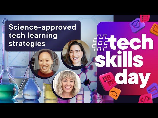 Tech Skills Day 2024 | Science-backed ways to advance your tech career