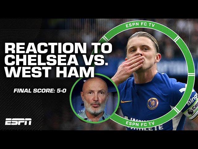 [REACTION] Chelsea beats West Ham by 5  'I'm VERY pleased with them!' - Leboeuf | ESPN FC