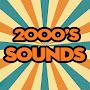 2000'S SOUNDS