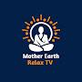 Mother Earth RelaxTV