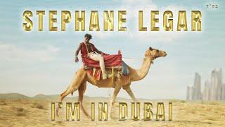 Stephane Legar- I’m in Dubai | סטפן לגר- אני בדובאי (Prod. by Doli & Penn)