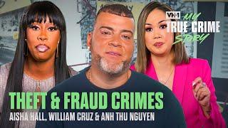 Aisha Hall, William Cruz & Anh Thu Nguyen's Theft & Fraud Crimes Broken Down! | My True Crime Story