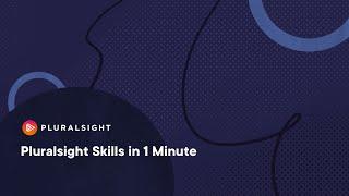 What is Pluralsight Skills?