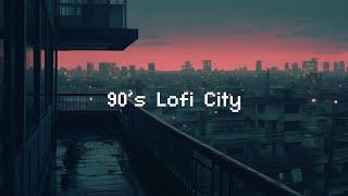 90's Lofi City  Rainy Lofi Hip Hop [ Chill Beats To Relax / Study To ]