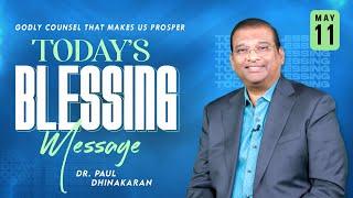 Godly Counsel that Makes Us Prosper | Dr. Paul Dhinakaran | Today's Blessing