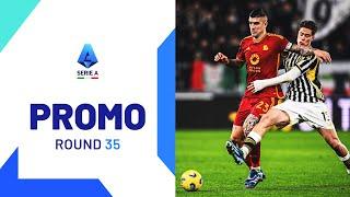 Roma and Juventus battle it out for a Champions League spot | Promo | Round 35 | Serie A 2023/24