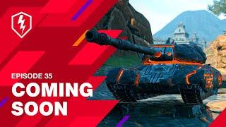 WoT Blitz. Coming Soon. Episode 35. New Tanks, Events and Camouflages