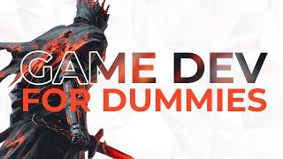 Game Development for Dummies | The Ultimate Guide