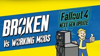 Fallout 4 Next Gen Update V's MODS, What's Broken & Working Mod List(?)