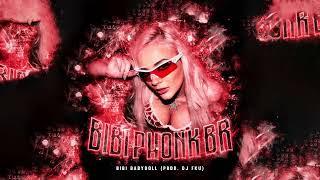 Bibi Babydoll - BIBI PHONK BR (Prod. DJ FKU)