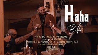 Balti - Haha (Official Music Video)