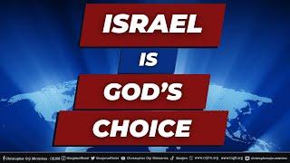 Prophetic Warning To The World Concerning God's Choice: Israel.