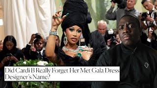 Reacting To Cardi B Forgetting Her Met Gala Designer's Name