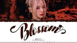 [FULL VER.] LIA (ITZY) 'Blossom' Lyrics [Color Coded Han_Rom_Eng] | ShadowByYoongi