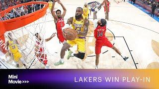Mini-Movie: Lakers Win Play-In vs Pelicans