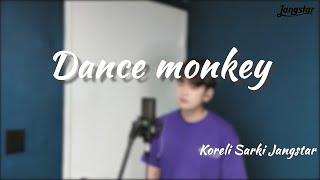 Tones and I - Dance Monkey (-3) l Koreli Cover Jangstar