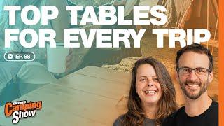 Ep 88 - Top Tables for Every Trip