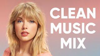 1 Hour Clean Pop Songs Playlist  Clean Pop Playlist 2024  Clean Pop Music Mix  Clean Pop Mix