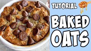 How to make Baked Oats! tutorial