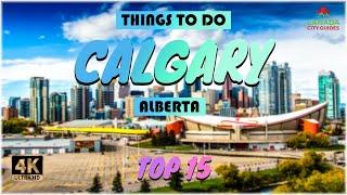 Calgary (Alberta) ᐈ Things to do | What to do | Places to See ️ 4K