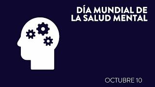 Día Mundial de la Salud Mental | 10 de Octubre