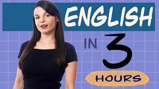 Learn English in 3 Hours - ALL You Need to Speak English
