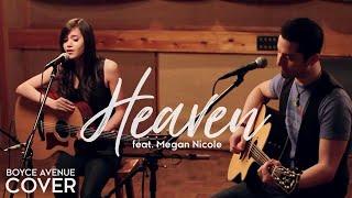 Heaven - Bryan Adams (Boyce Avenue feat. Megan Nicole acoustic cover) on Spotify & Apple