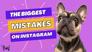 Biggest Instagram Mistakes