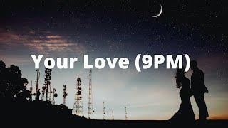 ATB, Topic, A7S - Your Love (9PM) (Official lyrics video)| 1 hour version