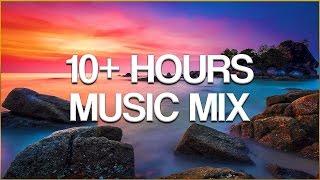 10 HOURS MUSIC MIX - Over 10 Hours Chill Relax & Lounge Music Mix