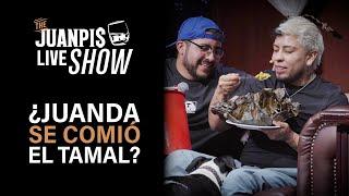 Juanda revela por qué no puede comer tamal - The Juanpis Live Show
