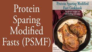 What are Protein Sparing Modified Fasts?