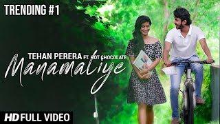 Manamaliye (මනමාලියේ) - Tehan Perera ft. Hot Chocolate (Official Music Video)