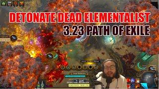 [PoE 3.23] Detonate Dead Ignite Elementalist Guide/Showcase- The Feared + More