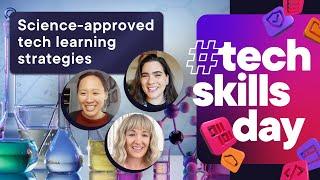 Tech Skills Day 2024 | Science-backed ways to advance your tech career