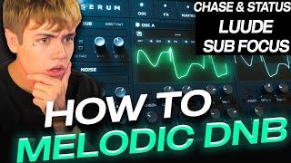 HOW TO MELODIC DNB (Sub Focus, Chase & Status, Luude)
