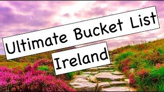 Ultimate Bucket List Ireland