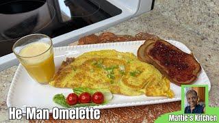 He- Man Omelette/ Mattie's Kitchen