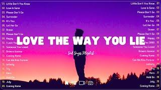 Love The Way You Lie  Sad songs playlist with lyrics ~ Depressing Songs 2024 That Will Cry Vol. 115