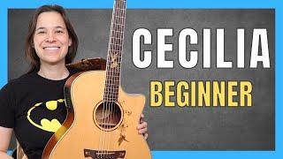 Cecila Guitar Lesson for Beginners - 3 Chord Song!