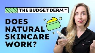Does Natural Skincare Work?! | Step-by-step Skincare Routine by The Budget Derm