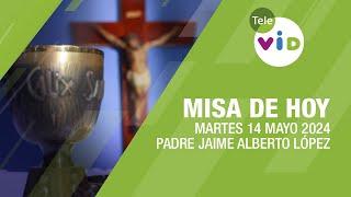 Misa de hoy  Martes 14 Mayo de 2024, Padre Jaime Alberto López #TeleVID #MisaDeHoy #Misa