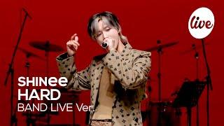[4K] SHINee - “HARD” Band LIVE Concert [it's Live] K-POP live music show