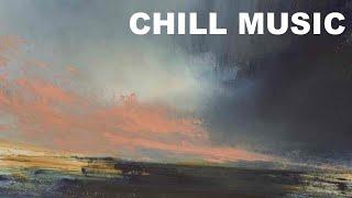 Chill Music: Best 2024 chill out music for downtempo, ambient and lounge music chillout mix lovers