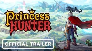 Princess Hunter - Official Trailer