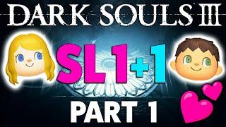 Dark Souls 3 SL1+1