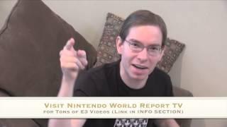 Watch our E3 Videos At Nintendo World Report TV!!!!